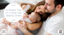 10 Simple Tips to a Clean and Healthy Home , new parents cuddling with baby