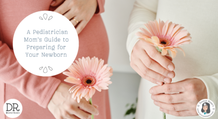 Countdown to Baby: A Pediatrician Mom's Guide to Preparing for Your Newborn